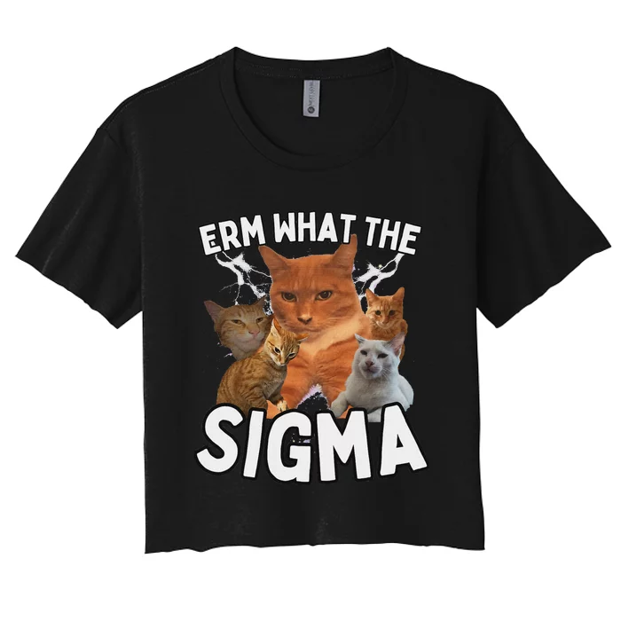 Funny Erm What The Sigma Ironic Meme Brainrot Quote Women's Crop Top Tee