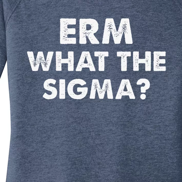 Funny Erm What The Sigma Meme Women's Perfect Tri Tunic Long Sleeve Shirt