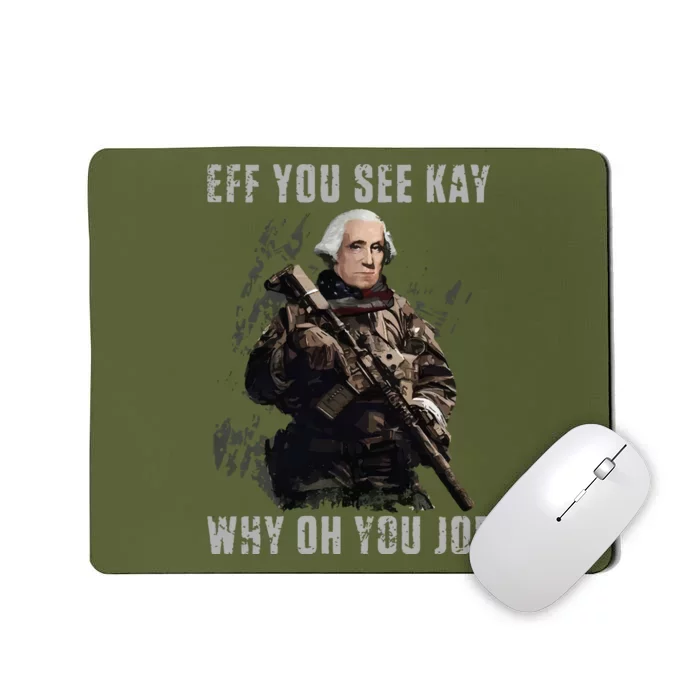 FJB Eff You See Kay Why Oh You Joe Mousepad