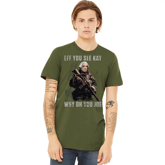 FJB Eff You See Kay Why Oh You Joe Premium T-Shirt