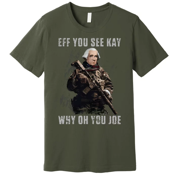 FJB Eff You See Kay Why Oh You Joe Premium T-Shirt