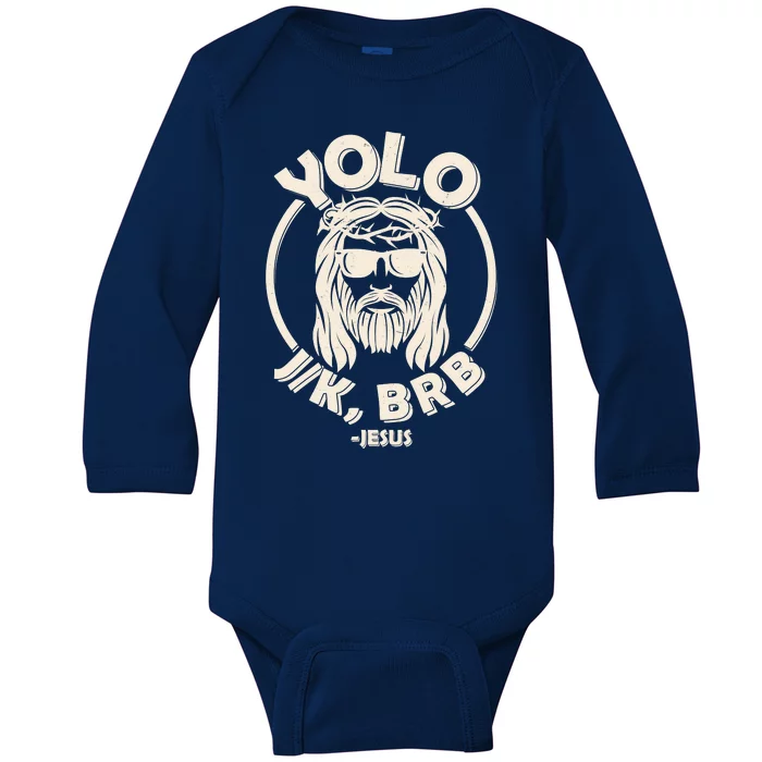 Funny Easter YOLO JK BRB Jesus Baby Long Sleeve Bodysuit