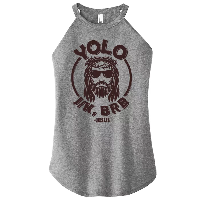 Funny Easter YOLO JK BRB Jesus Women’s Perfect Tri Rocker Tank