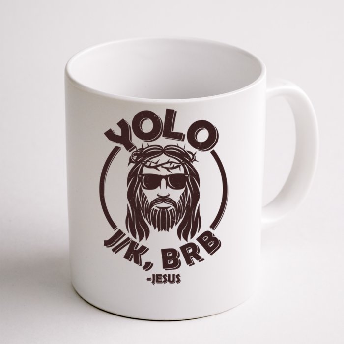 Funny Easter YOLO JK BRB Jesus Front & Back Coffee Mug