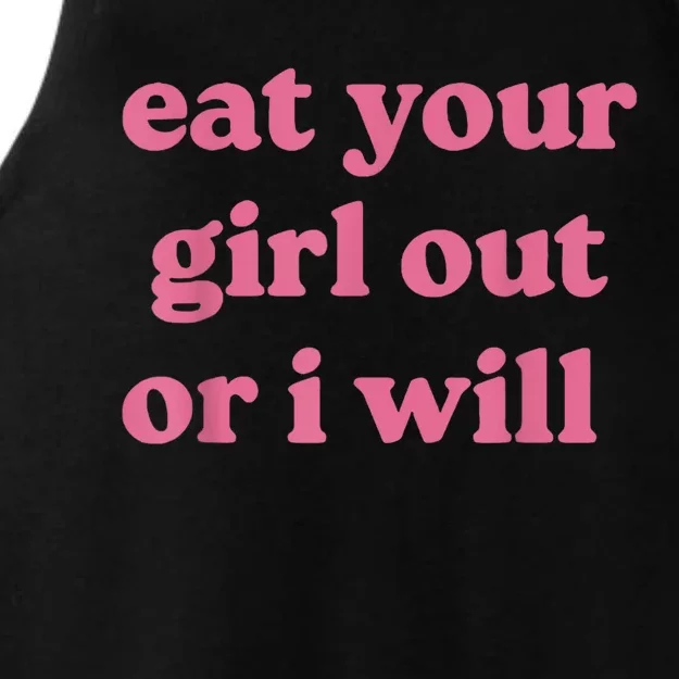 Funny Eat Your Girl Out Or I Will Gift Ladies Tri-Blend Wicking Tank