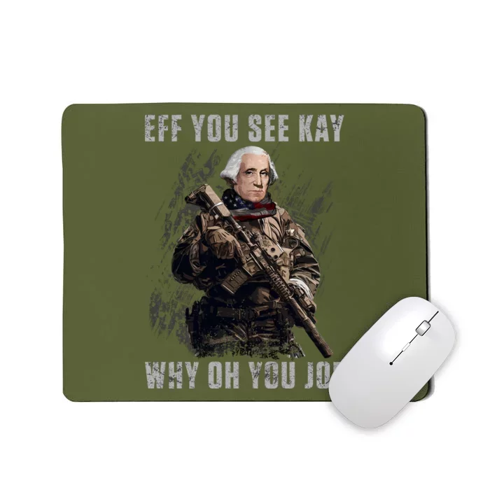 FJB Eff You See Kay Why Oh You Joe Mousepad