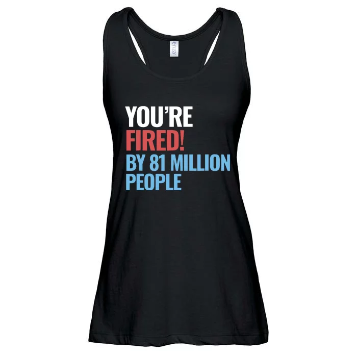 Funny Electoral YouRe Fired By 81 Million People Ladies Essential Flowy Tank