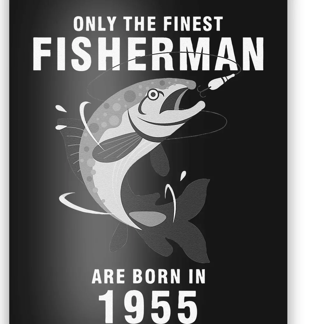 Fishing Fisherman 1955 65th Birthday Are Born In 1955 Poster