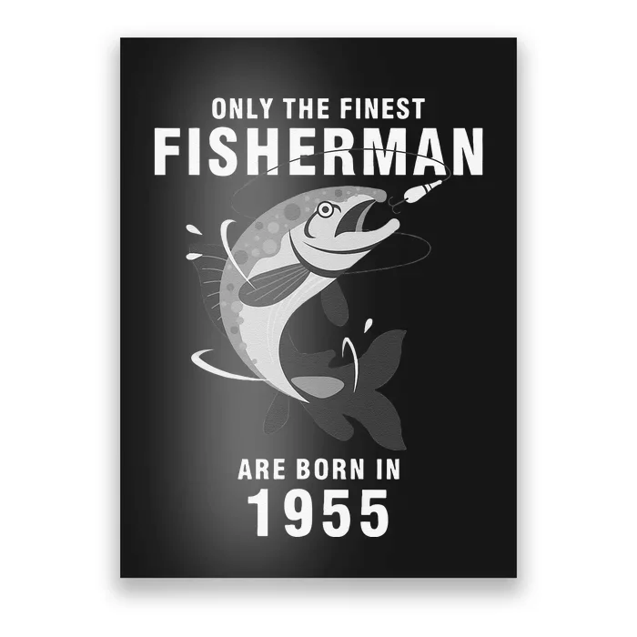 Fishing Fisherman 1955 65th Birthday Are Born In 1955 Poster