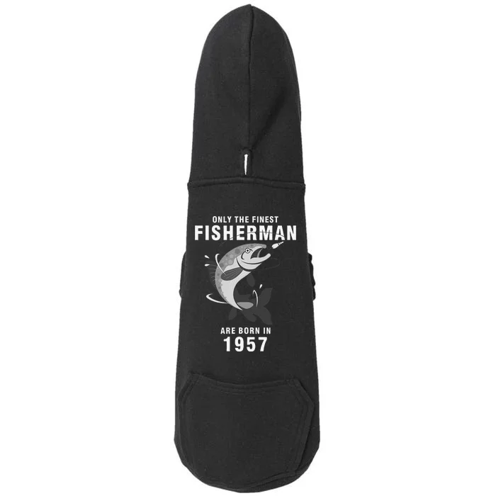 Fishing Fisherman 1957 63rd Birthday Are Born In 1957 Doggie 3-End Fleece Hoodie