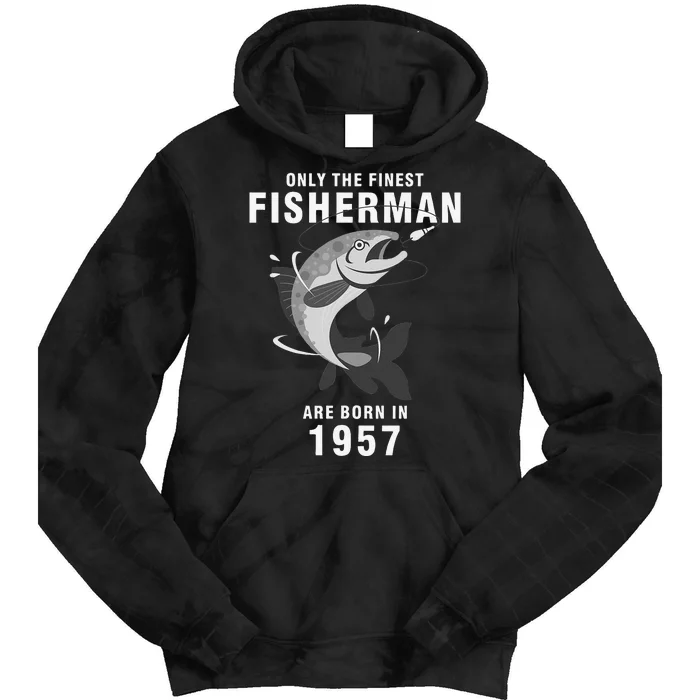 Fishing Fisherman 1957 63rd Birthday Are Born In 1957 Tie Dye Hoodie