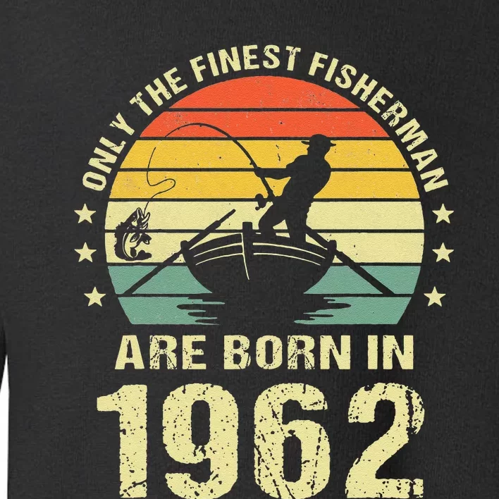 Fishing Fisherman 1962 60th Birthday Gift For 60 Year Old Toddler Sweatshirt