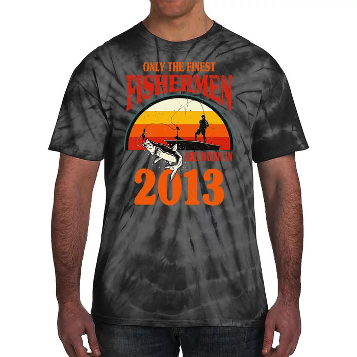 Funny Fishing 10th Birthday Fishermen Are Born In 2013 Tie-Dye T-Shirt