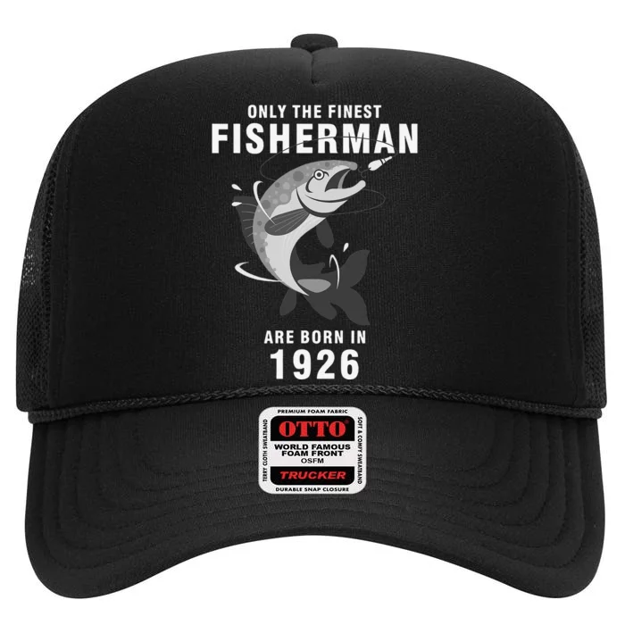 Fishing Fisherman 1926 94th Birthday Are Born In 1926 High Crown Mesh Trucker Hat