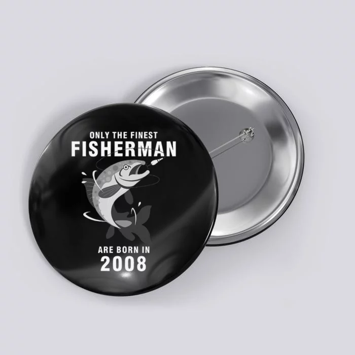 Fishing Fisherman 2008 12th Birthday Are Born In 2008 Button