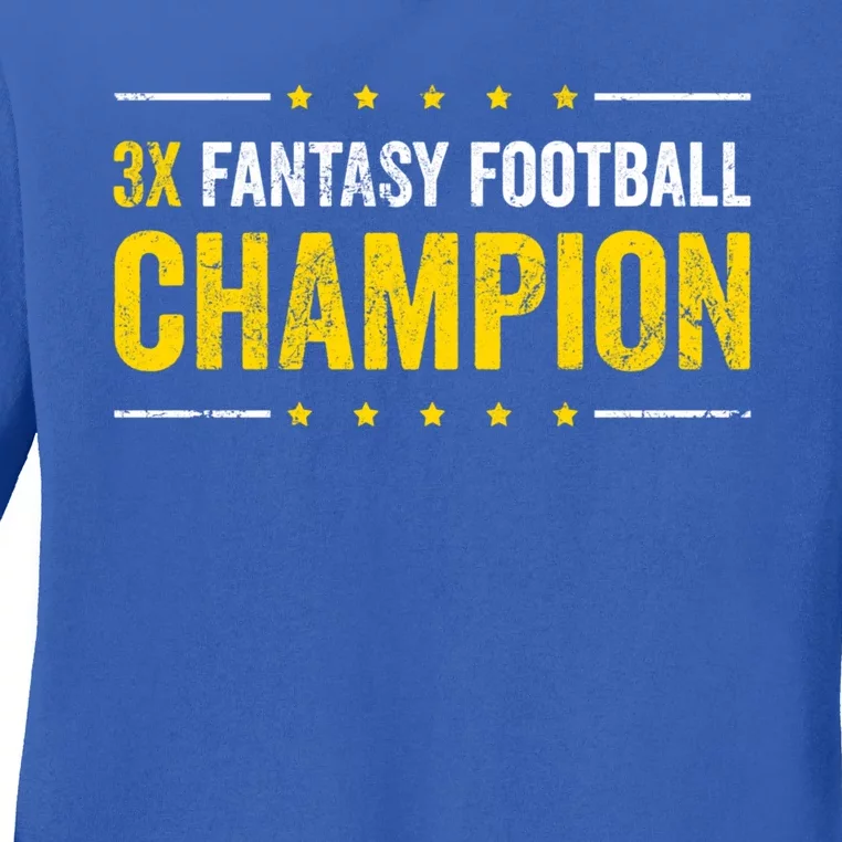 Fantasy Football 3 Time Winner Champ Champion Gift Ladies Long Sleeve Shirt