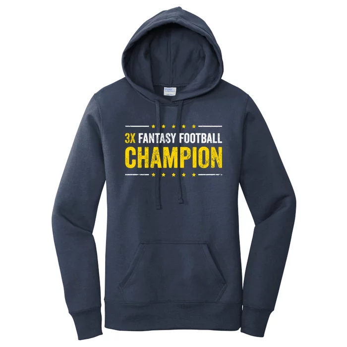 Fantasy Football 3 Time Winner Champ Champion Gift Women's Pullover Hoodie