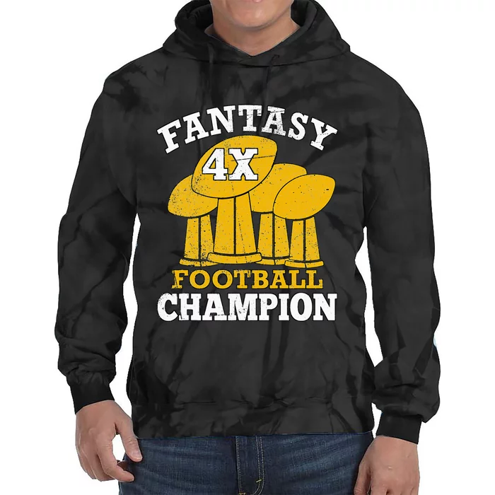 Fantasy Football 4x Champion Four Time Champ Fantasy Winner Tie Dye Hoodie