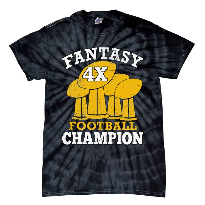 Fantasy Football 4x Champion Four Time Champ Fantasy Winner Tie-Dye T-Shirt