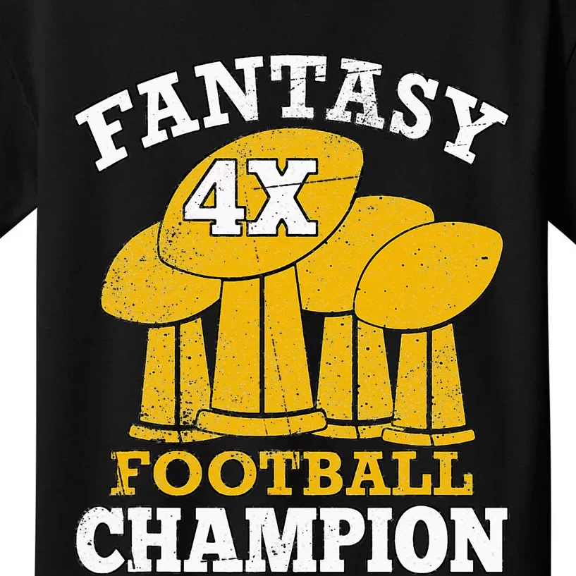 Fantasy Football 4x Champion Four Time Champ Fantasy Winner Kids T-Shirt