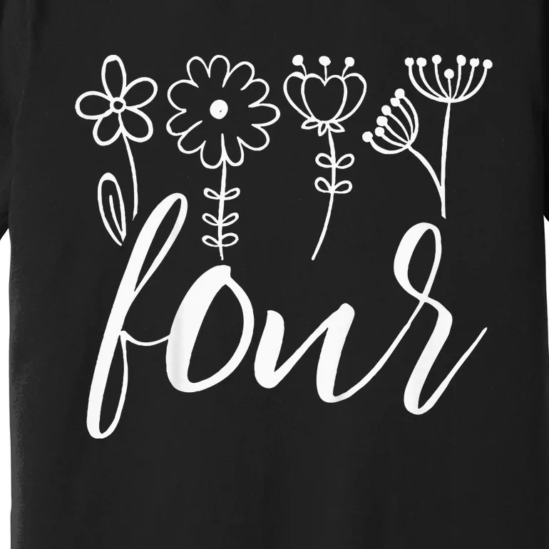 Floral Four 4 Year Old 4th Birthday Premium T-Shirt