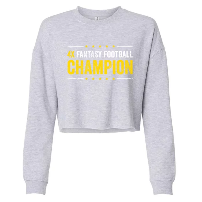 Fantasy Football 4 Time Winner Champ Champion Great Gift Cropped Pullover Crew