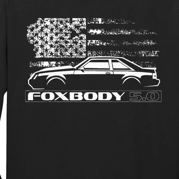 Foxbody Foxbody 5.0 American Flag Foxbody stang Tall Long Sleeve T-Shirt