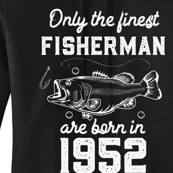 Fish Fish 70th Birthday 1952 Fisherman Women's Pullover Hoodie