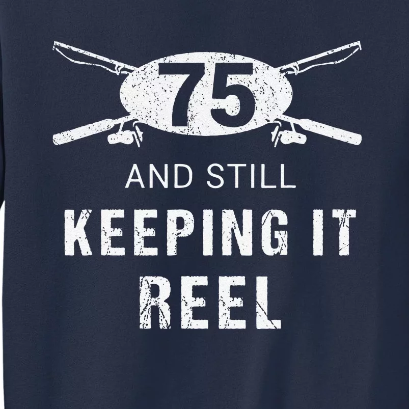 Funny Fishing 75th Birthday Gift Fisherman 75 Year Old Sweatshirt