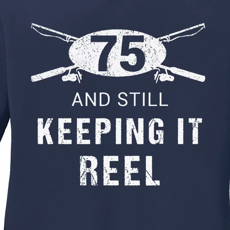 Funny Fishing 75th Birthday Gift Fisherman 75 Year Old Ladies Long Sleeve Shirt