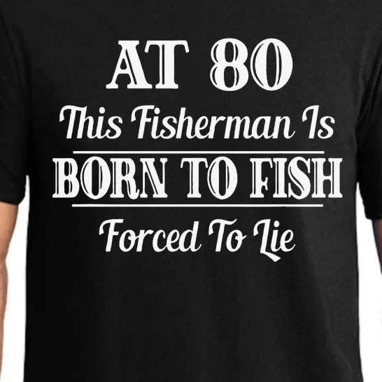 Funny Fishing 80th Birthday Gift Fisherman Pajama Set