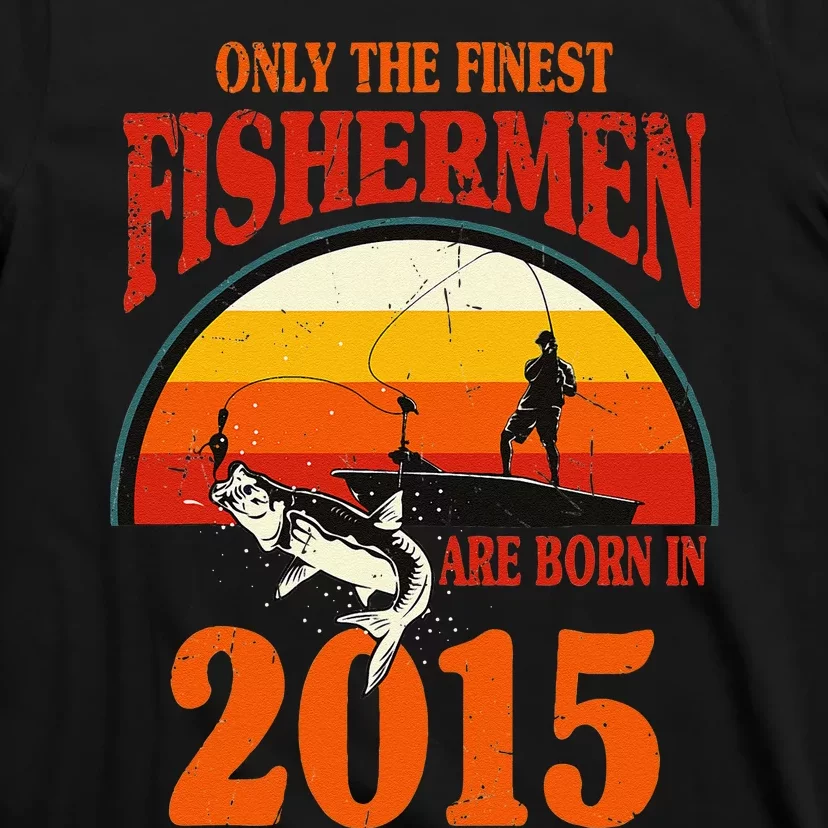 Funny Fishing 8th Birthday Fishermen Are Born In 2015 T-Shirt