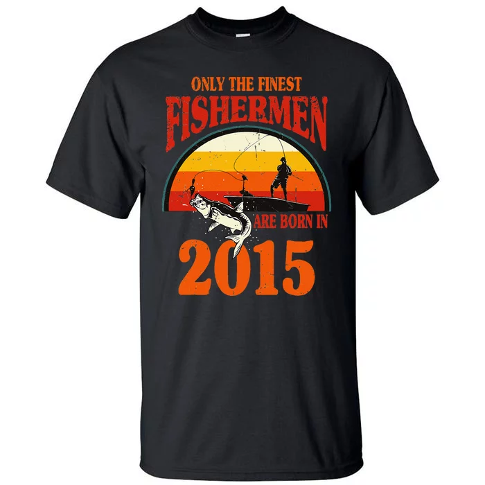 Funny Fishing 8th Birthday Fishermen Are Born In 2015 Tall T-Shirt