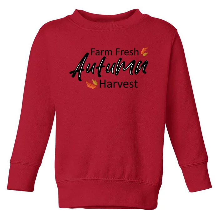 Farm Fresh Autumn Harvest Toddler Sweatshirt