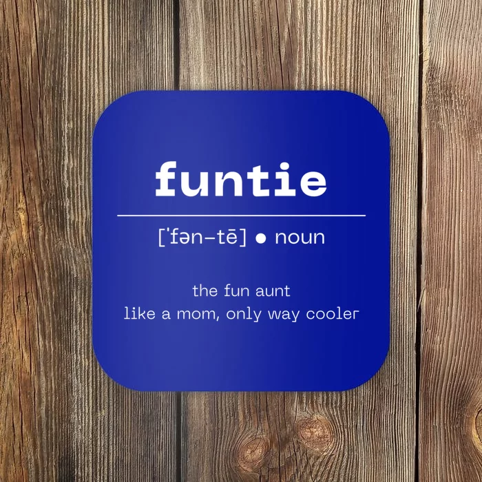 Funtie Fun Auntie Cool Aunt Funny Gift Best Auntie Funny Gift Cute Gift Coaster