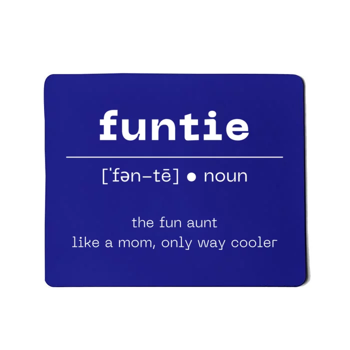 Funtie Fun Auntie Cool Aunt Funny Gift Best Auntie Funny Gift Cute Gift Mousepad