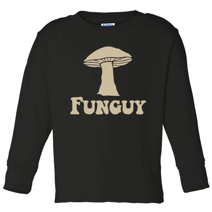 Funguy Funny Apparel Toddler Long Sleeve Shirt