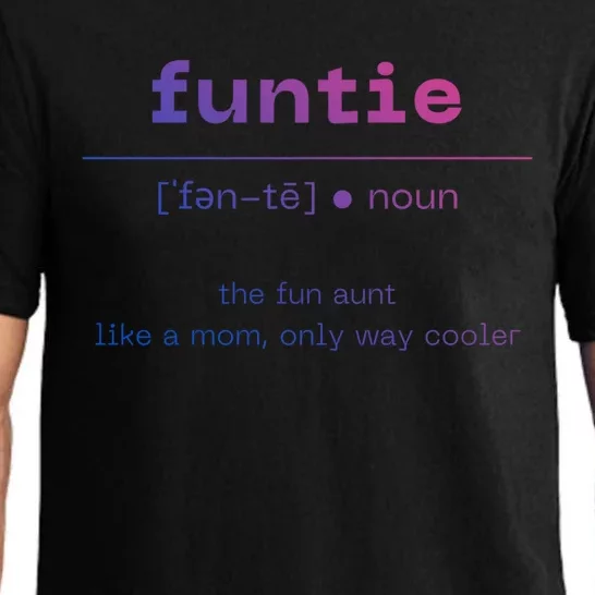 Funtie Fun Auntie Cool Aunt Funny Gift Best Auntie Funny Gift Pajama Set