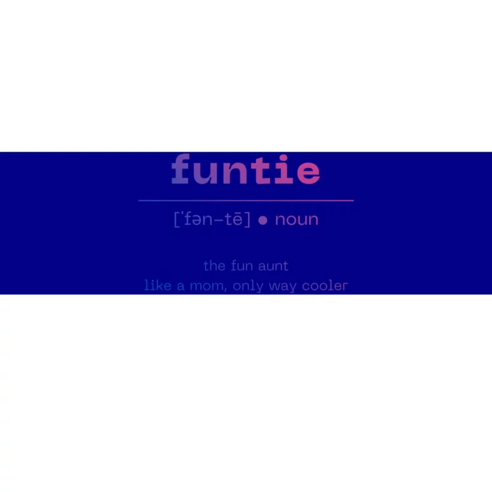 Funtie Fun Auntie Cool Aunt Funny Gift Best Auntie Funny Gift Bumper Sticker