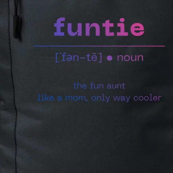 Funtie Fun Auntie Cool Aunt Funny Gift Best Auntie Funny Gift Daily Commute Backpack