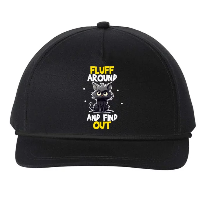 Funny Fluff Around And Find Out Cat Lovers Cute Sarcasm Snapback Five-Panel Rope Hat