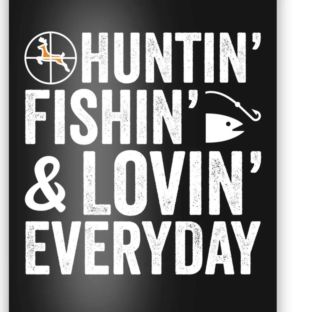 Funny Fishing And Hunting Gift Poster