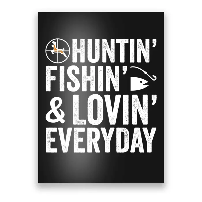 Funny Fishing And Hunting Gift Poster