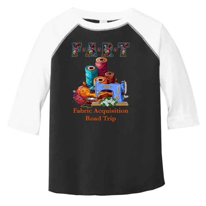 Fart Fabric Acquisition Road Trip Sewing F.A.R.T Quilting Toddler Fine Jersey T-Shirt