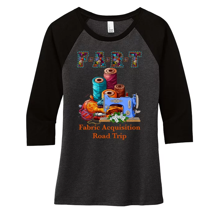 Fart Fabric Acquisition Road Trip Sewing F.A.R.T Quilting Women's Tri-Blend 3/4-Sleeve Raglan Shirt