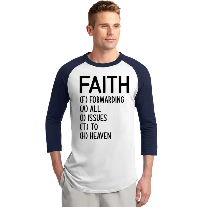 Faith Forwarding All Issues To Heaven Inspirational Sayings Baseball Sleeve Shirt