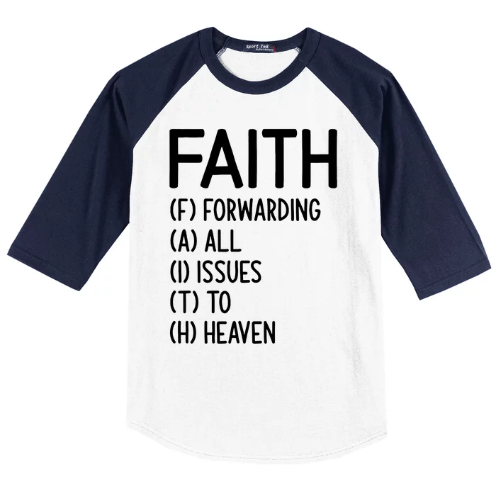 Faith Forwarding All Issues To Heaven Inspirational Sayings Baseball Sleeve Shirt