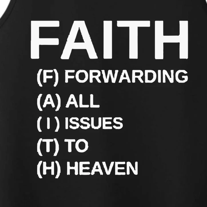 Faith Forwarding All Issues To Heaven Performance Tank