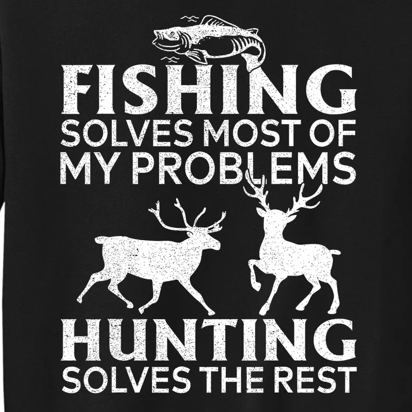 Funny Fishing And Hunting Gift Christmas Humor Hunter Cool Tall Sweatshirt