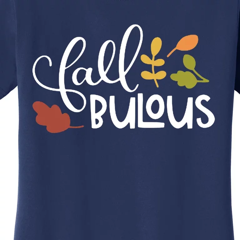 Fall Fabulous Autumn Women's T-Shirt